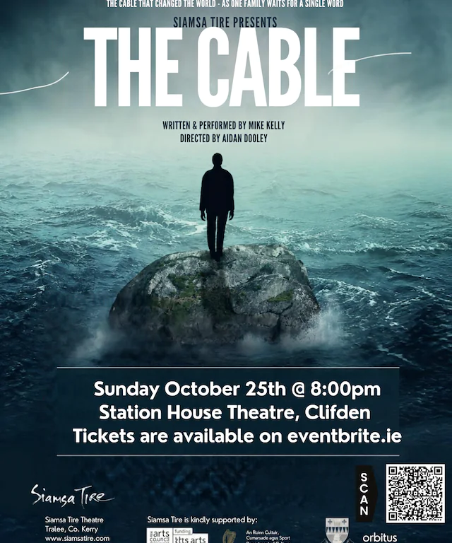 Poster for &ldquo;The Cable,&rdquo; a performance by Mike Kelly, showing a silhouetted figure on a rock in a stormy sea, with event details, a QR code, and sponsor logos.